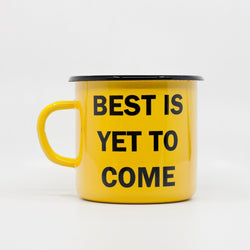 Best is yet to come enamel mug 400ml/13.5oz