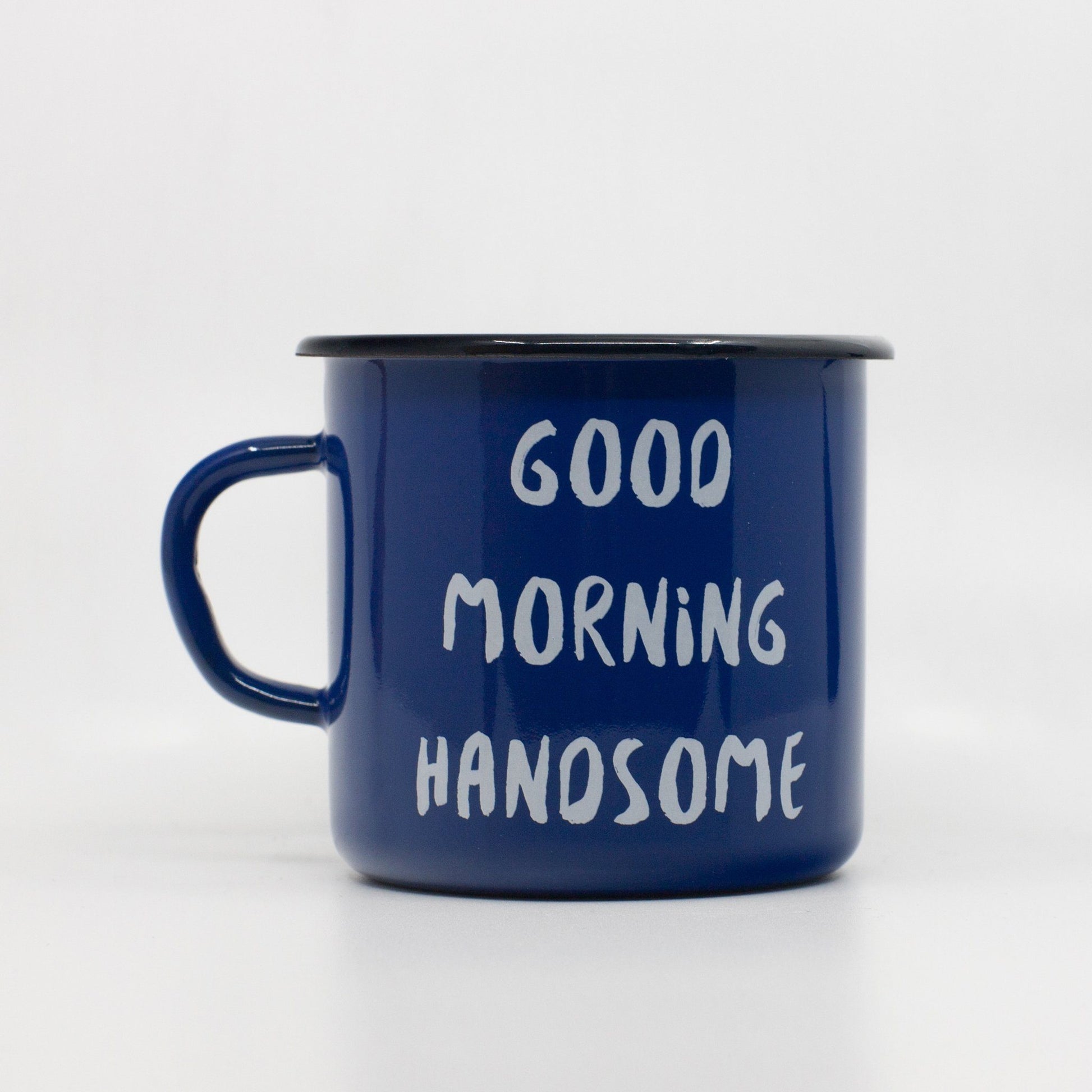 enamel mug with good morning handsome design