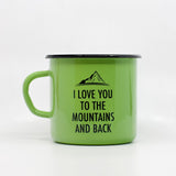 I love you to the mountains and back enamel mug 400ml/13.5oz
