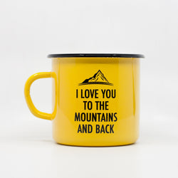 I love you to the mountains and back emaljas krūze 400ml