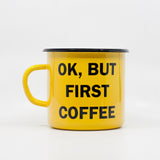 Ok, but first coffee enamel mug 400ml/13.5oz